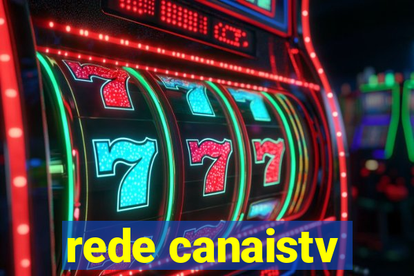 rede canaistv